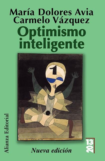 OPTIMISMO INTELIGENTE. PSICOLOGÍA DE LAS EMOCIONES POSITIVAS | 9788420652887 | AVIA,MARIA DOLORES