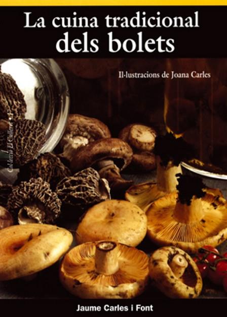 CUINA TRADICIONAL DELS BOLETS | 9788495684998 | CARLES I FONT,JAUME