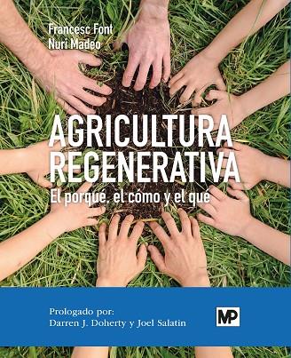 AGRICULTURA REGENERATIVA | 9788484768364 | FONT ROVIRA, FRANCESC / MADEO SALVÀ, NURI