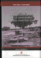 CONTRIBUCIO CATALANA AL DESENVOLUPAMENT DE LA INDUSTRIA SURERA PORTUGUESA | 9788439382812 | NADAL,JORDI SALA,PERE