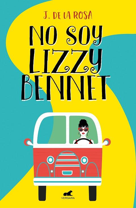 NO SOY LIZZY BENNET (X PREMIO VERGARA) | 9788418045059 | DE LA ROSA, J.