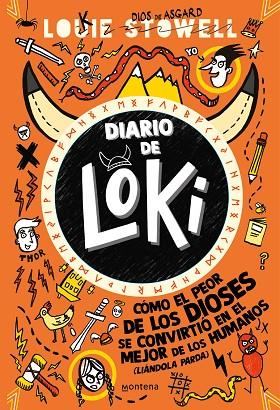 DIARIO DE LOKI 1. CÓMO EL PEOR DE LOS DIOSES SE CONVIRTIÓ EN EL MEJOR DE LOS HUMANOS (LIÁNDOLA PAR | 9788418798795 | STOWELL, LOUIE