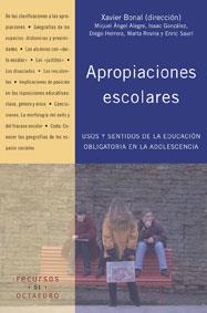 APROPIACIONES ESCOLARES USOS Y SENTIDOS DE LA EDUCACION OBLIGATORIA EN LA ADOLESCENCIA | 9788480637251 | BONAL,XAVIER