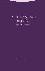 HUMANIDAD DE JESUS | 9788498796315 | CASTILLO,JOSE MARIA