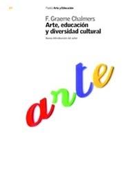 ARTE EDUCACION Y DIVERSIDAD CULTURAL | 9788449313899 | CHALMERS,F.GRAEME
