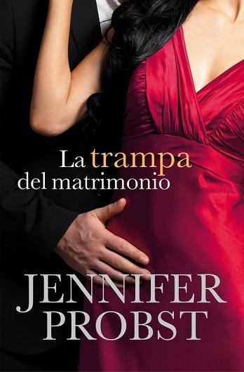 TRAMPA DEL MATRIMONIO | 9788415962373 | PROBST,JENNIFER