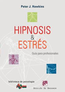 HIPNOSIS Y ESTRES GUIA PARA PROFESORES | 9788433021755 | HAWKINS,PETER J.