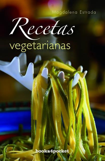 RECETAS VEGETARIANAS | 9788492516940 | ESTRADA,MAGDALENA