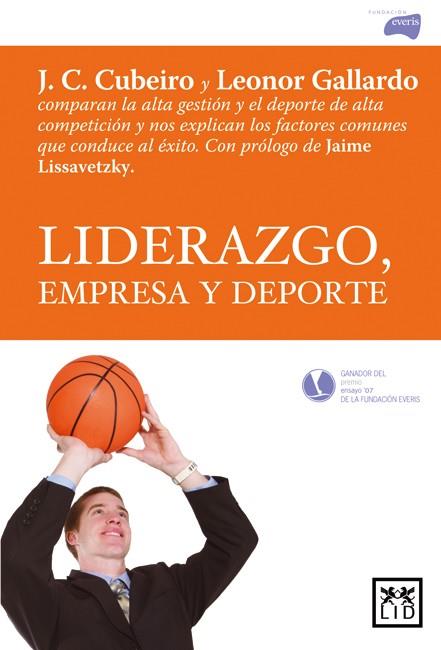 LIDERAZGO, EMPRESA Y DEPORTE | 9788483560716 | CUBEIRO,JUAN CARLOS GALLARDO,LEONOR