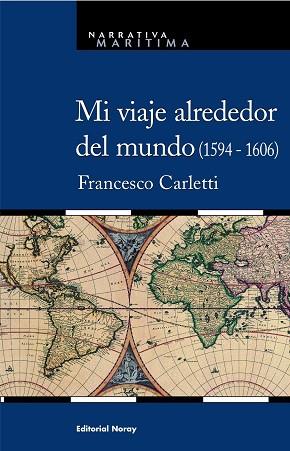 MI VIAJE ALREDEDOR DEL MUNDO (1594-1606) | 9788474861693 | CARLETTI,FRANCESCO