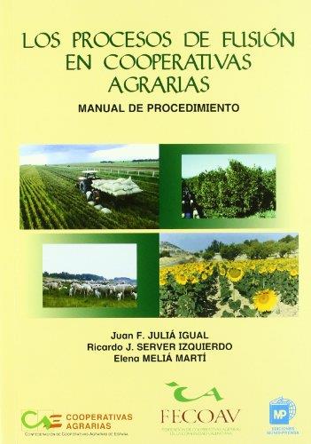 PROCESOS DE FUSION EN COOPERATIVAS AGRARIAS. MANUAL DE PROCEDIMIENTO | 9788484761969 | JULIA,JUAN