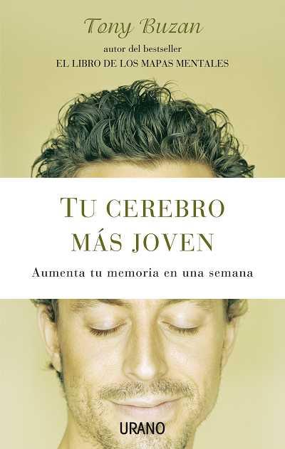 TU CEREBRO MAS JOVEN. MEMORIA EN UNA SEMANA | 9788479537074 | BUZAN,TONY