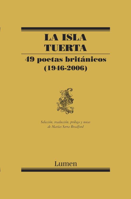 ISLA TUERTA,49 POETAS BRITANICOS 1946-2006 | 9788426417190 | SERRA BRADFORTD,MATIAS