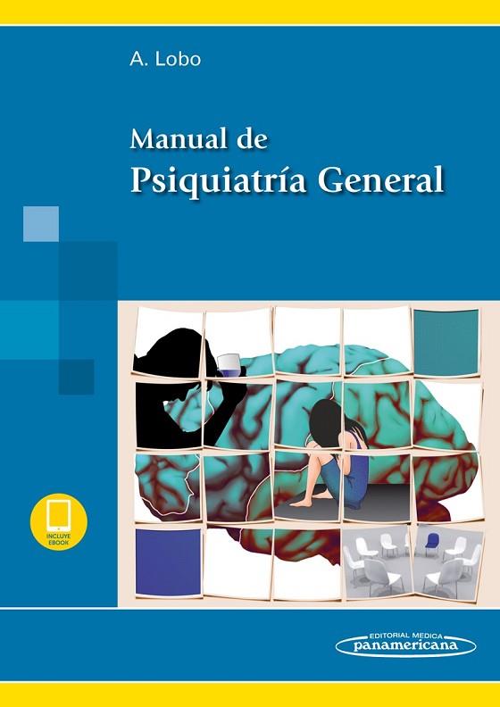 MANUAL DE PSIQUIATRIA GENERAL | 9788498357431 | LOBO SAUTE,ANTONIO