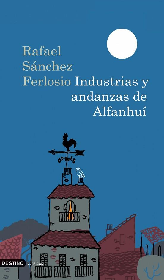 INDUSTRIAS Y ANDANZAS DE ALFANHUI | 9788423341887 | SANCHEZ FERLOSIO,RAFAEL