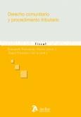 DERECHO COMUNITARIO Y PROCEDIMIENTO TRIBUTARIO | 9788492788330 | FORNIELES GIL,ANGEL FERNANDEZ MARIN,FERNANDO