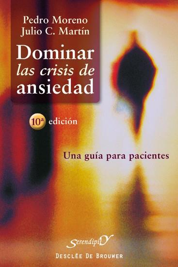 DOMINAR LAS CRISIS DE ANSIEDAD GUIA PARA PACIENTES | 9788433019257 | MORENO,PEDRO