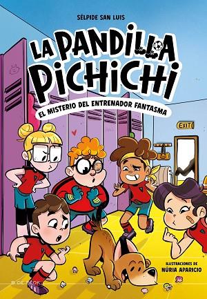 LA PANDILLA PICHICHI 3.  EL MISTERIO DEL ENTRENADOR FANTASMA | 9788419910301 | SAN LUIS, SÉLPIDE