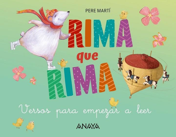 RIMA QUE RIMA. VERSOS PARA EMPEZAR A LEER (MAJUSCULA I LLIGADA) | 9788469891063 | MARTÍ I BERTRAN, PERE