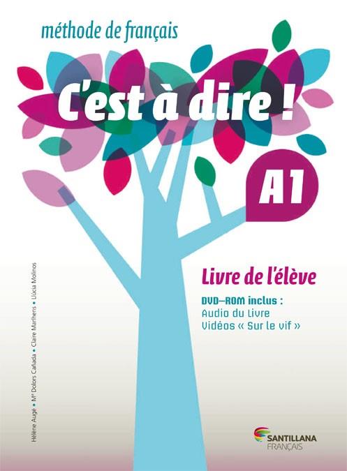 C'EST A DIRE A1 LIVRE ELEVE | 9788492729630 | VARIOS AUTORES