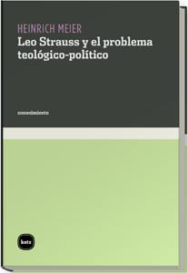 LEO STRAUSS Y EL PROBLEMA TEOLOGICO-POLITICO | 9788460983552 | MEIER,HEINRICH