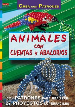 ANIMALES CON CUENTAS Y ABALORIOS | 9788495873149 | MORAS, INGRID