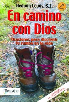 EN CAMINO CON DIOS,ORACIONES PARA DISCERNIR TU RUMBO EN LA VIDA | 9788427125506 | LEWIS,HEDWING