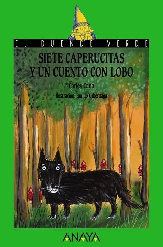 SIETE CAPERUCITAS Y UN CUENTO CON LOBO | 9788469808481 | CANO,CARLES