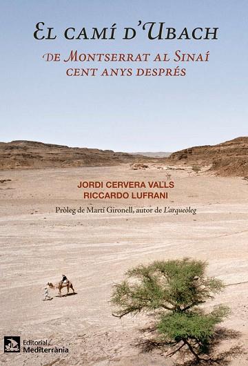 CAMI D,UBACH. DE MONTSERRAT AL SINAI CENT ANYS DESPRES | 9788499791074 | CERVERA VALLS,JORDI LUFRANI,RICCARDO