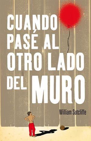 CUANDO PASE AL OTRO LADO DEL MURO | 9788420414027 | SUTCLIFFE,WILLIAM