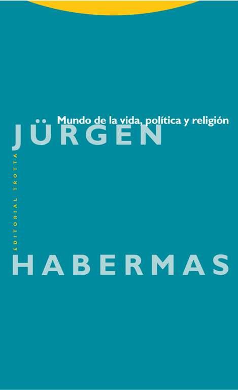 MUNDO DE LA VIDA, POLITICA Y RELIGION | 9788498795905 | HABERMAS,JURGEN