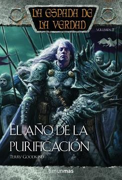 AÑO DE LA PURIFICACION. LA ESPADA DE LA VERDAD | 9788448000486 | GOODKIND,TERRY