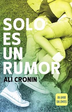 SOLO ES UN RUMOR. UN AMOR SIN LIMITES | 9788420480350 | CRONIN,ALI