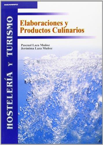 ELABORACIONES Y PRODUCTOS CULINARIOS | 9788497322249 | LAZA MUÑOZ,PASCUAL LAZA MUÑOZ,JERONIMA