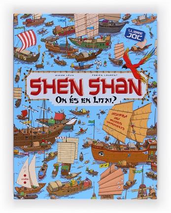 SHEN SHAN. ON ES EN LITXI. LLIBRE JOC | 9788466131582 | LEVY,DIDIER LAURENT,FABIENT