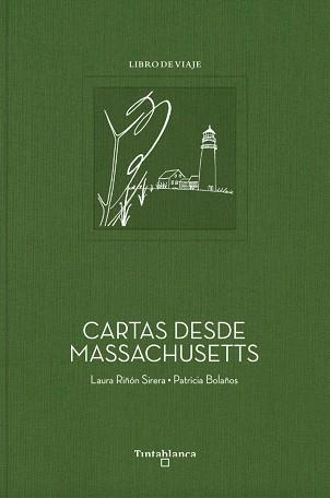 CARTAS DESDE MASSACHUSETTS. LIBRO DE VIAJE | 9788412220391 | BOLAÑOS, PATRICIA / RIÑÓN SIRERA, LAURA