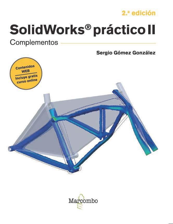 SOLIDWORKS PRÁCTICO II COMPLEMENTOS | 9788426738370 | GÓMEZ GONZÁLEZ, SERGIO