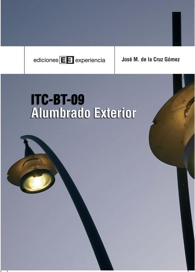 ITC-BT-09 ALUMBRADO EXTERIOR | 9788496283435 | CRUZ GOMEZ,JOSE MANUEL DE LA