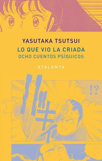 LO QUE VIO LA CRIADA. OCHO CUENTOS PSÍQUICOS | 9788494729737 | TSUTSUI, YASUTAKA