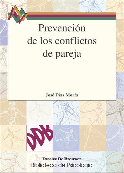 PREVENCION DE LOS CONFLICTOS DE PAREJA | 9788433017994 | DIAZ MORFA,JOSE