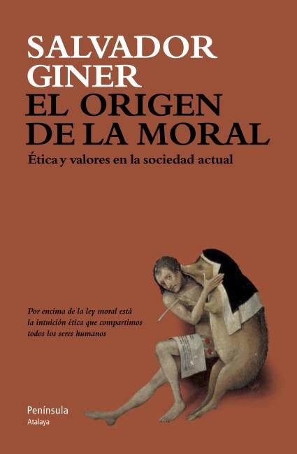 ORIGEN DE LA MORAL. ETICA Y VALORES EN LA SOCIEDAD ACTUAL | 9788499421537 | GINER,SALVADOR