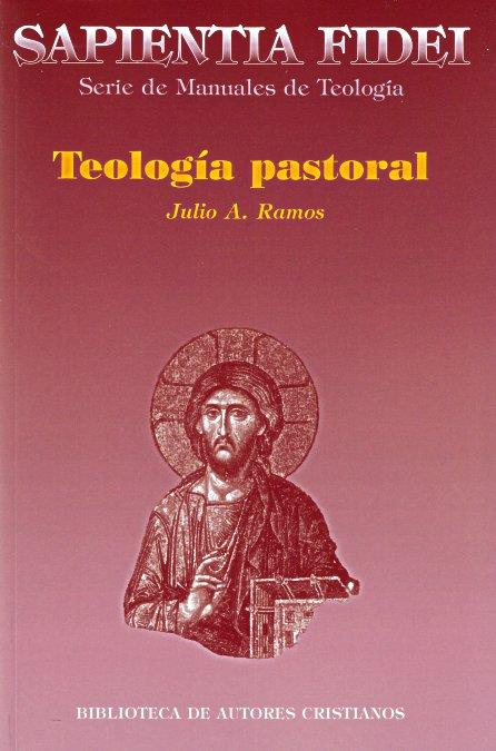 TEOLOGIA PASTORAL | 9788479142032 | RAMOS,JULIO A.