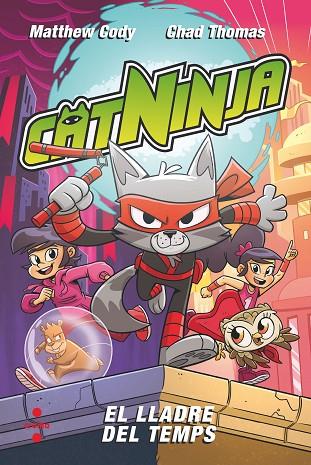 EL LLADRE DEL TEMPS  CATNINJA 2. | 9788466157902 | CODY, MATTHEW