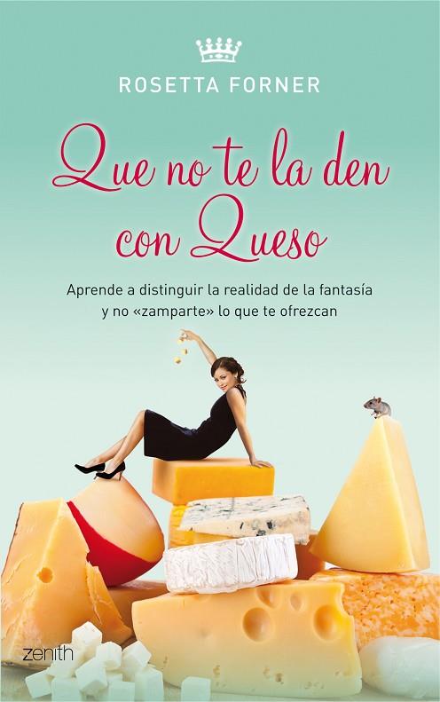 QUE NO TE LA DEN CON QUESO | 9788408080510 | FORNER,ROSETTA