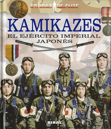 KAMIKAZES. EL EJÉRCITO IMPERIAL JAPONÉS | 9788499284941 | BLANCO ANDRÉS, ROBERTO