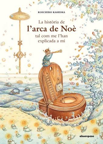 LA HISTÒRIA DE L’ARCA DE NOÈ TAL COM ME L’HAN EXPLICADA A MI | 9788417555412 | KASHIMA, KOICHIRO