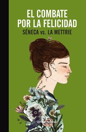 EL COMBATE POR LA FELICIDAD. SENECA VERSUS LA METTRIE | 9788416544370