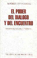 PODER DEL DIALOGO Y DEL ENCUENTRO.EBNER,HAECKER,WUST,PRZYWARA | 9788479142988 | LOPEZ QUINTAS,ALFONSO