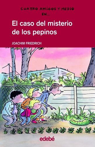 CASO DEL MISTERIO DE LOS PEPINOS | 9788423673315 | FRIEDRICH,JOACHIM