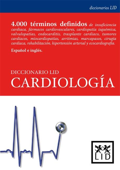 DICCIONARIO LID DE CARDIOLOGIA ESPAÑOL-INGLES | 9788483560457